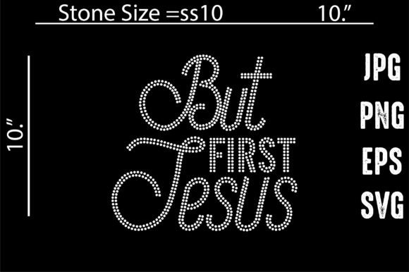 But First Jesus Rhinestone Template for Crafts