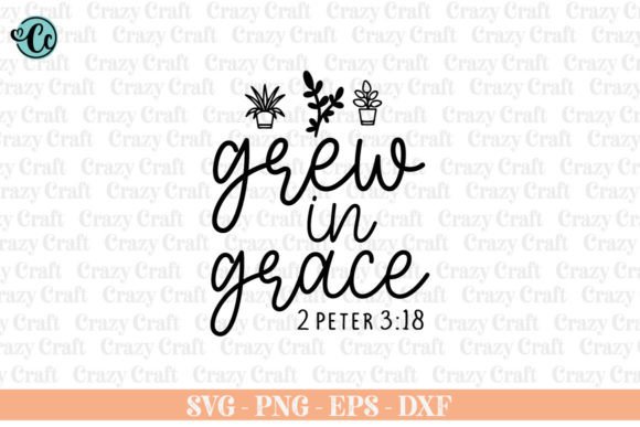 Grow in Grace, Christian Svg