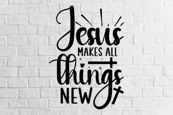 Jesus Makes All Things New Crafts