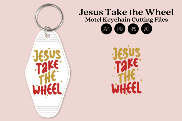 Jesus Take the Wheel Motel Keychain SVG & Crafts