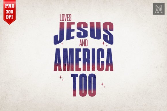 Loves Jesus and America Too 4th of July Crafts