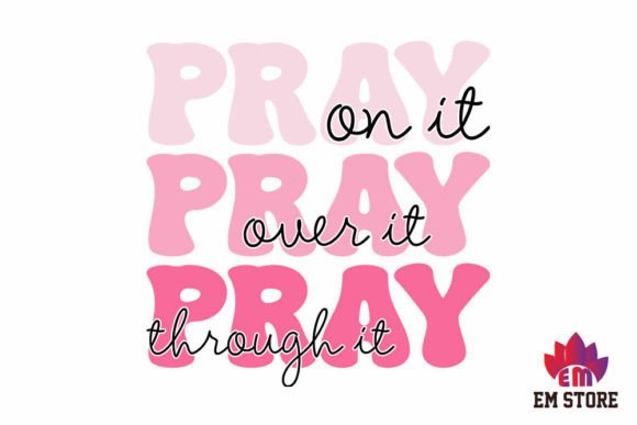 Retro Christian SVG Design, Pray on It P & Crafts