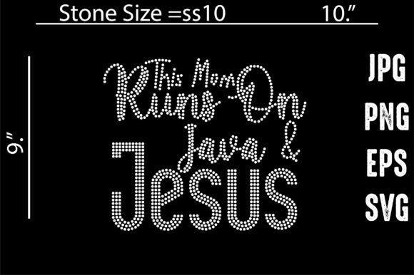 This Mom Runs on Java Jesus Rhinestone Crafts