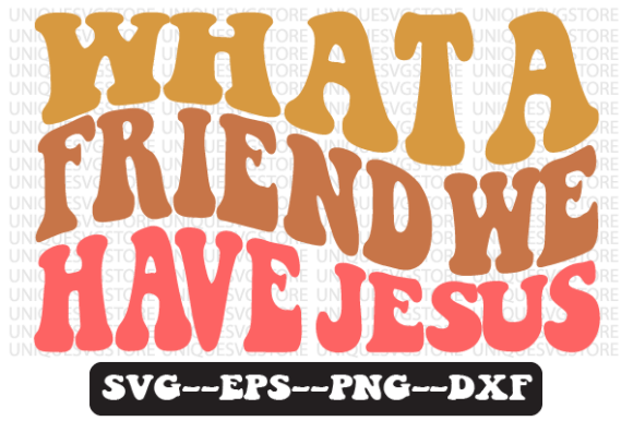 What a Friend We Have Jesus Svg Design & Crafts